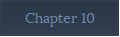 Chapter 10